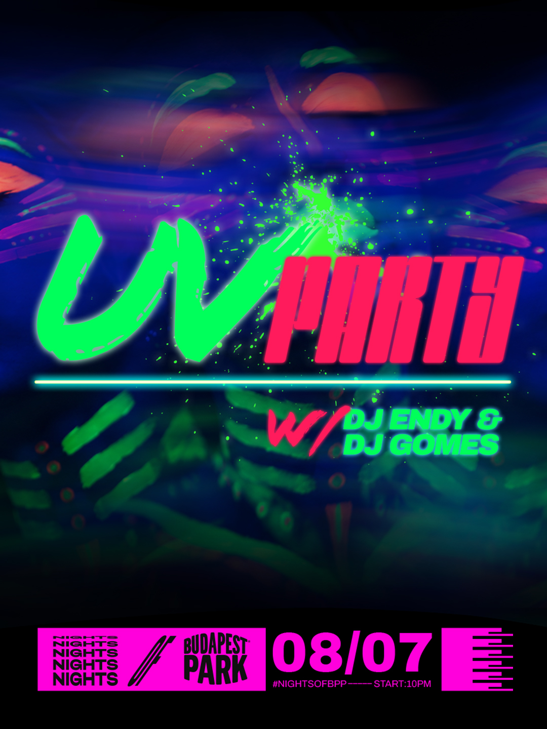 UV Party with DJ Endy, DJ Gomes ⏾ Nights of Budapest Park