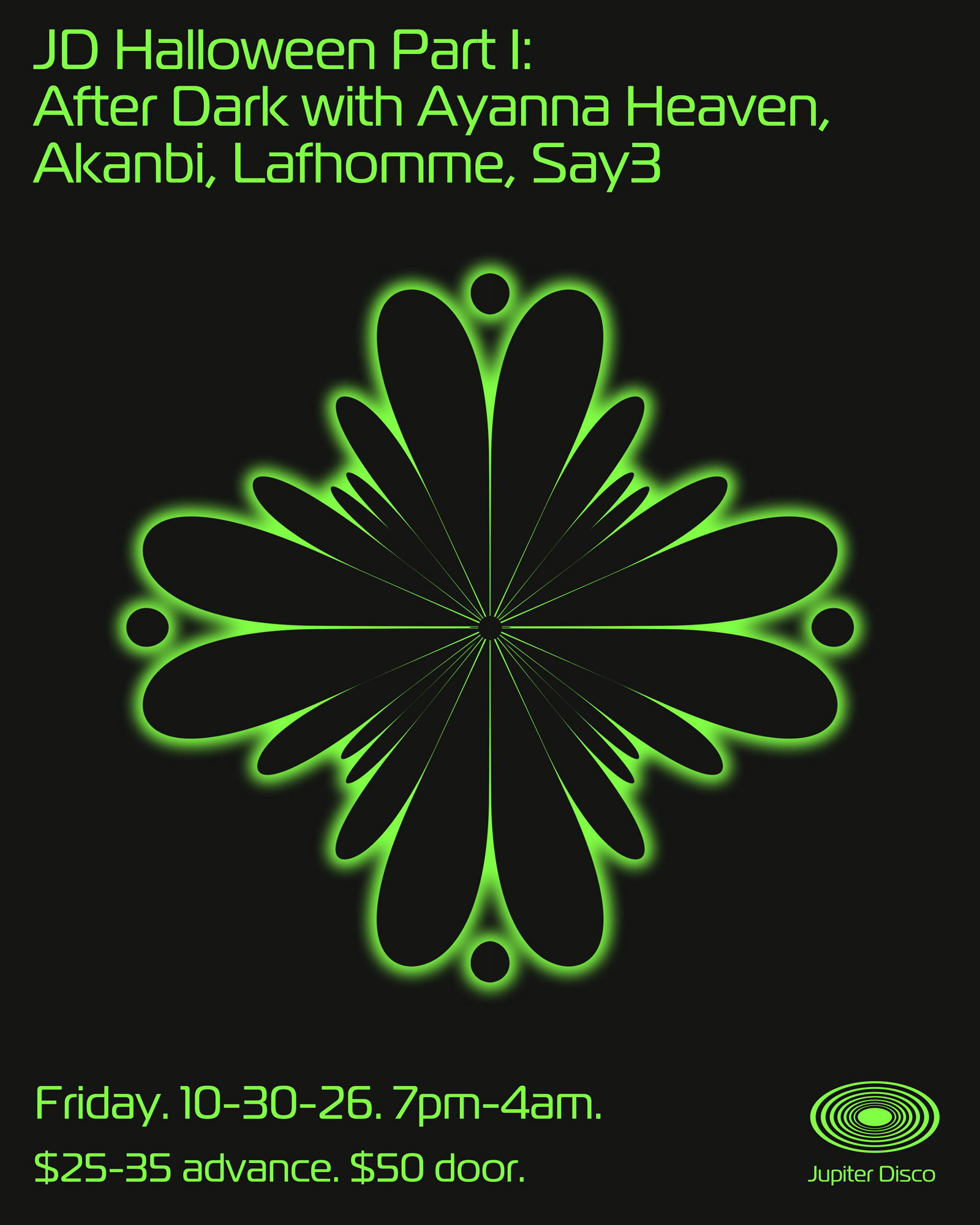 JD Halloween Part I: After Dark with Ayanna Heaven, Akanbi, LaFHomme, SAY3
