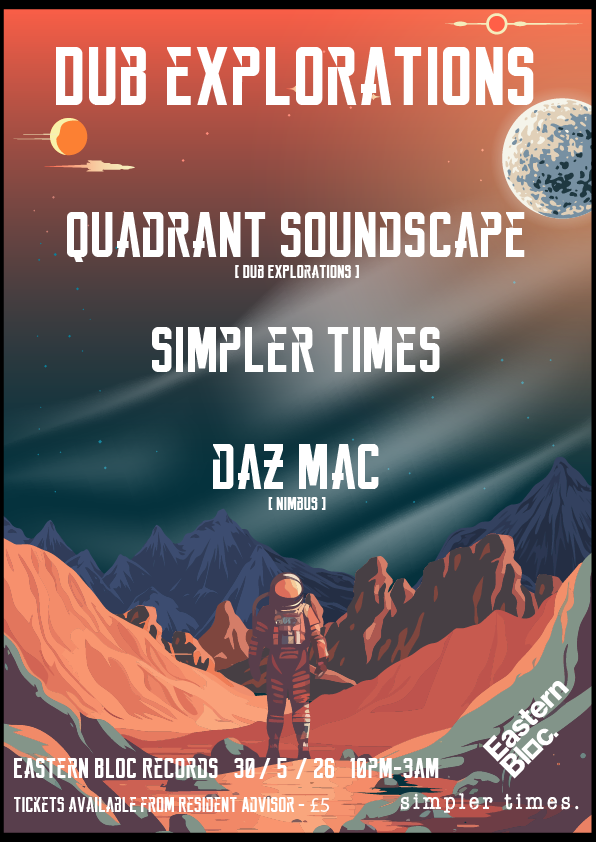 Dub Explorations with Simpler Times & Daz Mac