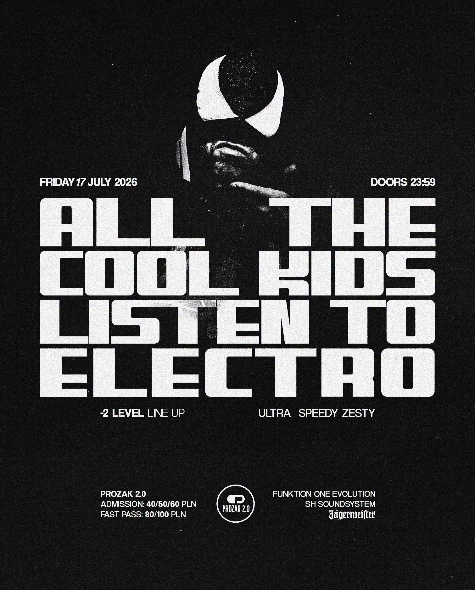 ALL THE COOL KIDS LISTEN TO ELECTRO — Prozak 2.0, Краков
