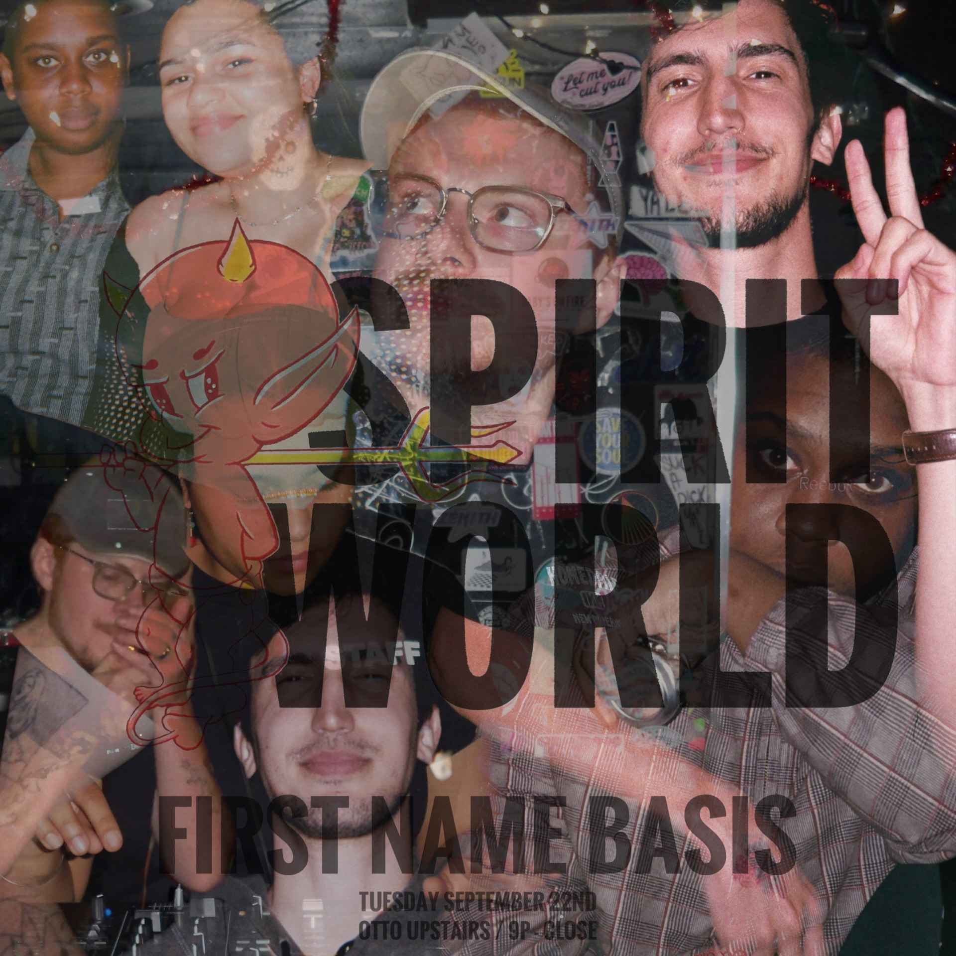 SPIRIT WORLD presents: FIRST NAME BASIS