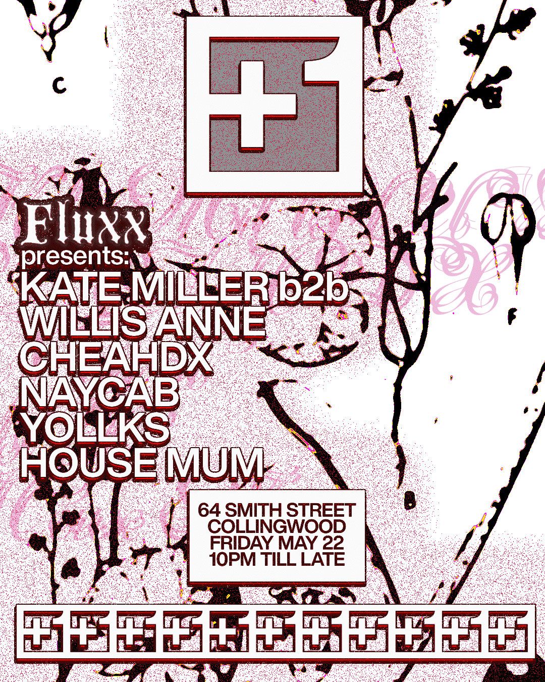 +1 x Fluxx Pres: Kate Miller b2b Willis Anne, Naycab, CHEAHDX + more