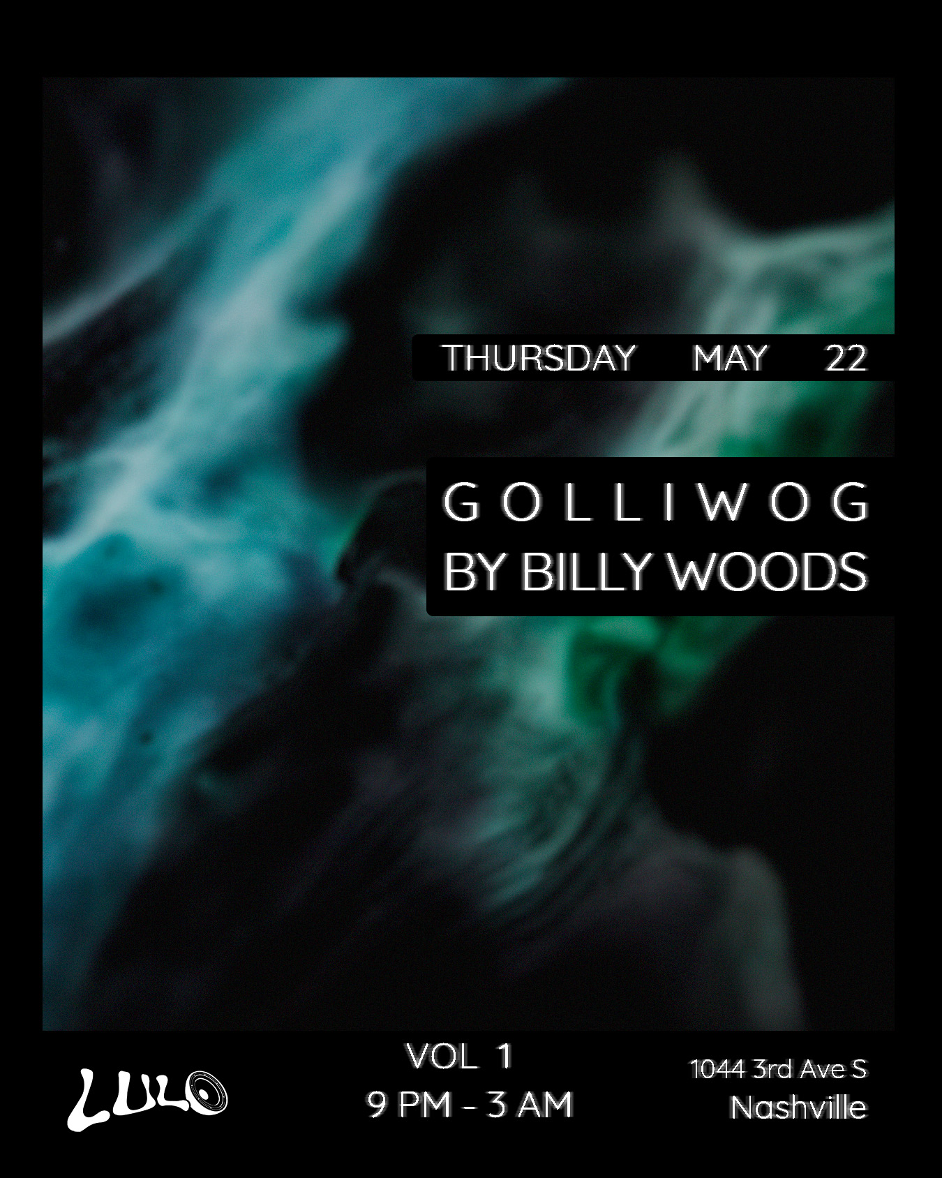 VOL 1: GOLLIWOG BY BILLY WOODS at Lulo, Nashville