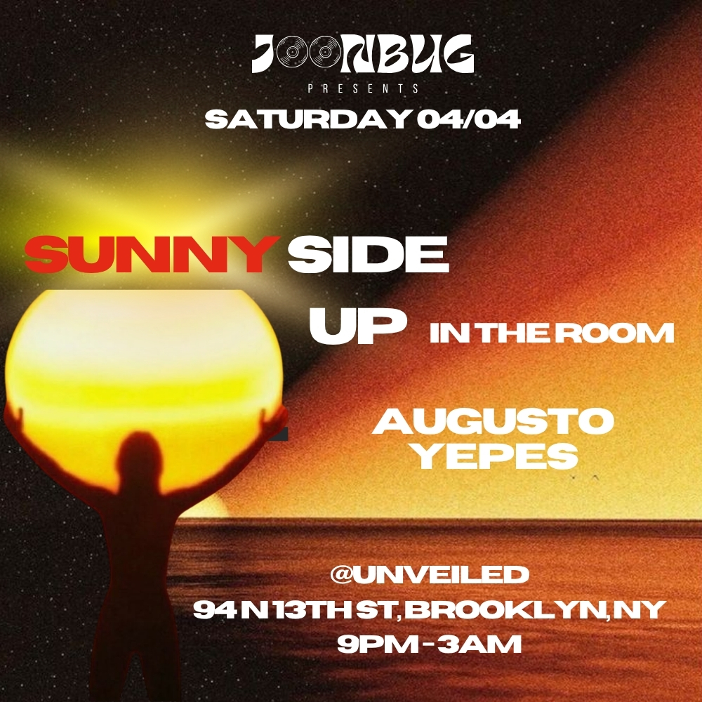 Sunny Side Up presents: Augusto Yepes 04/04
