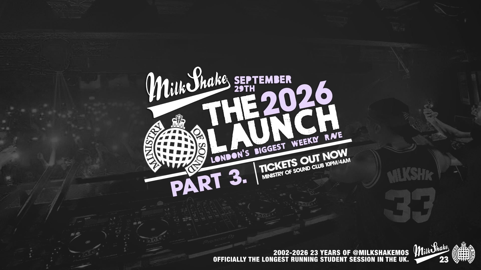 Ministry Of Sound, Milkshake – Official London Freshers Launch PART 3 - Ministry Of Sound