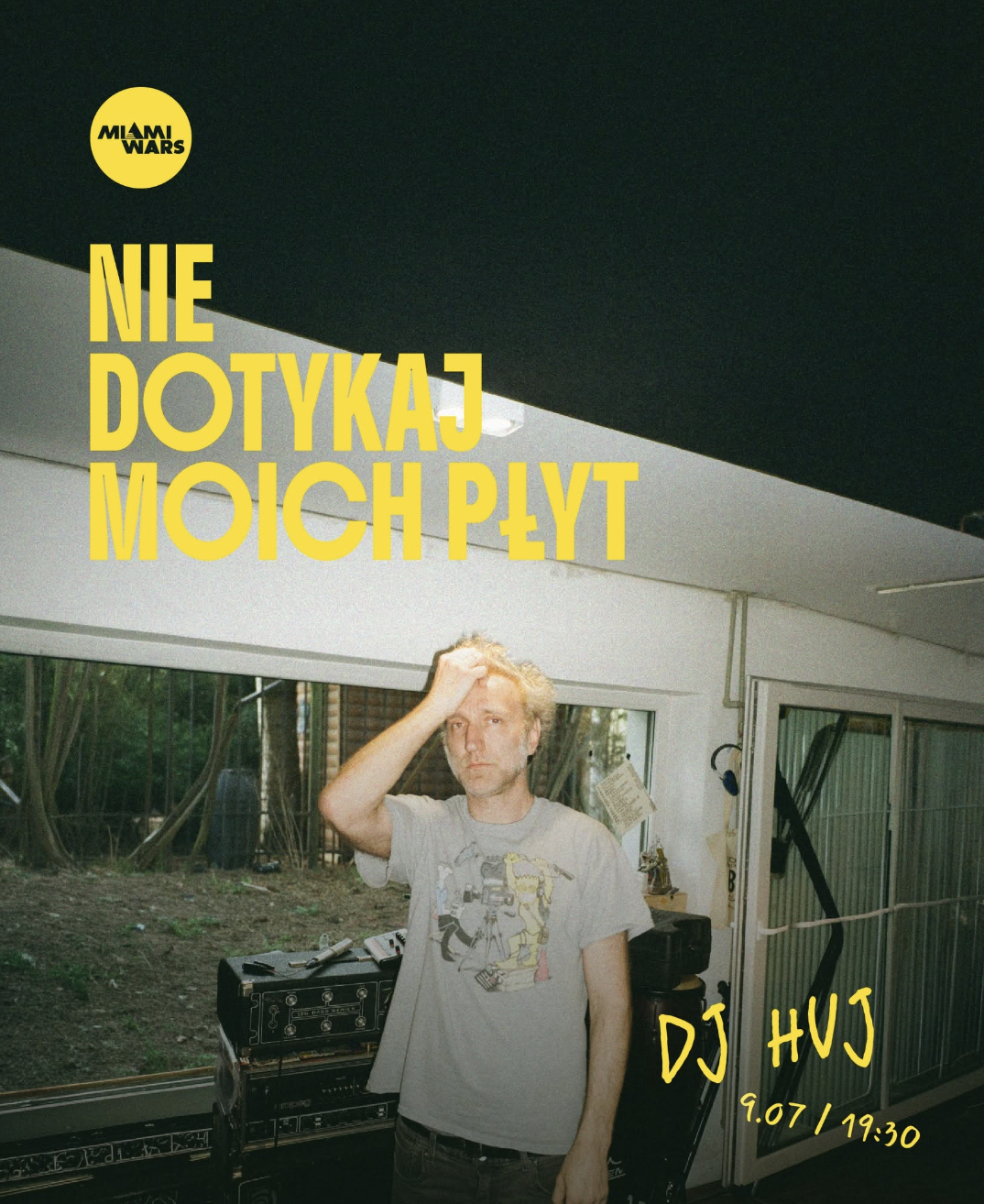 Nie dotykaj moich płyt x dj Huj — Miami Wars, Varšava