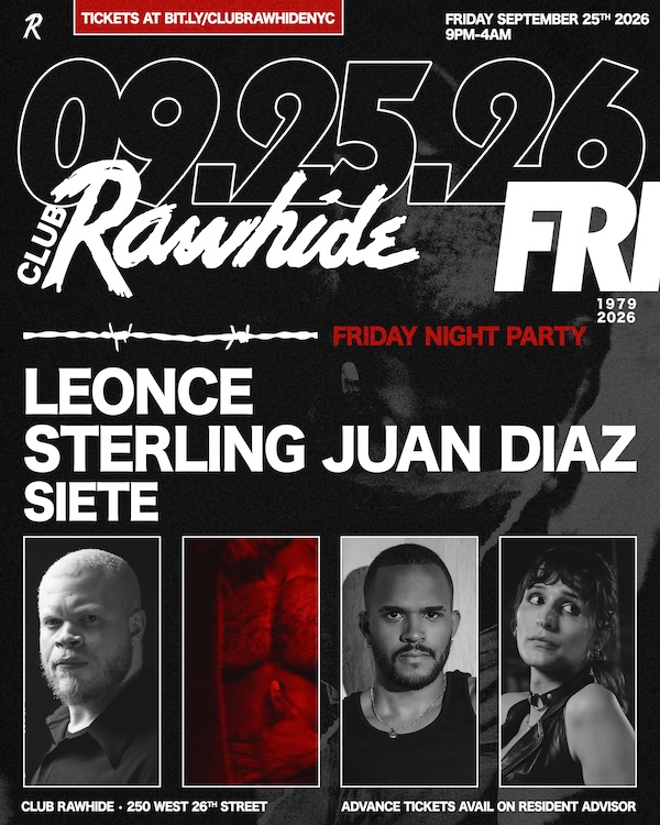 Club Rawhide FRIDAY NIGHT w/ Leonce, Sterling Juan Diaz, SIETE