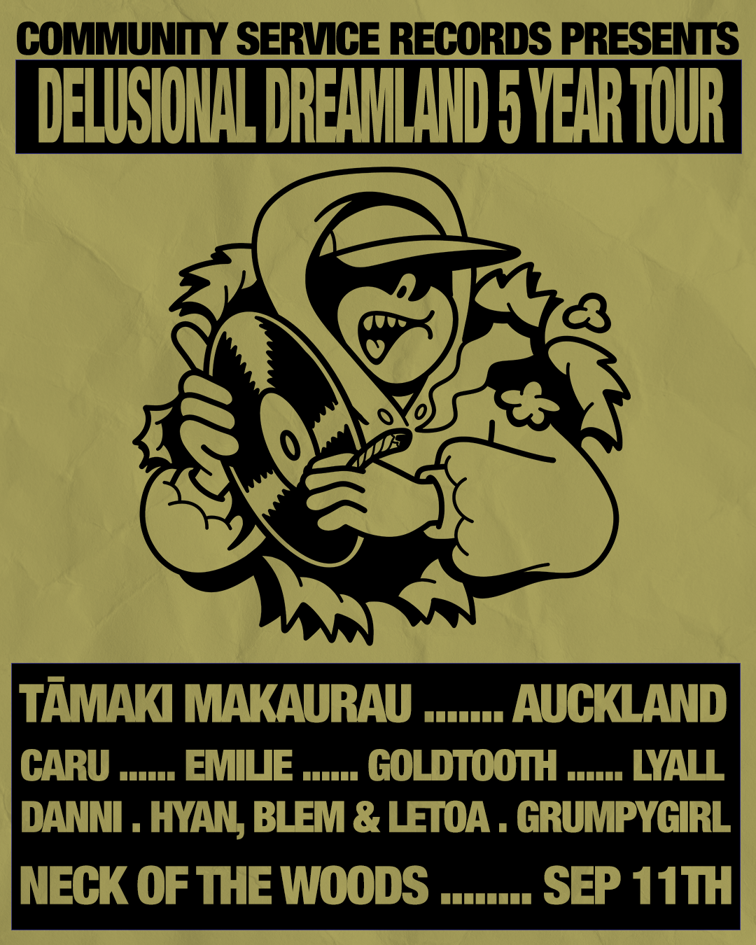 Community service presents: Delusional Dreamland 5 Year Tour - Auckland