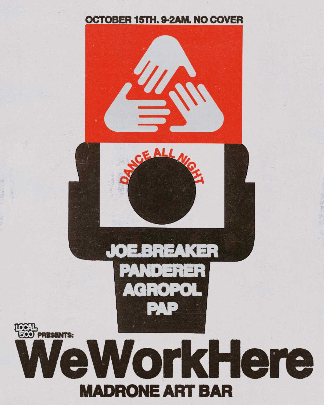 Local 500 presents: WeWorkHere