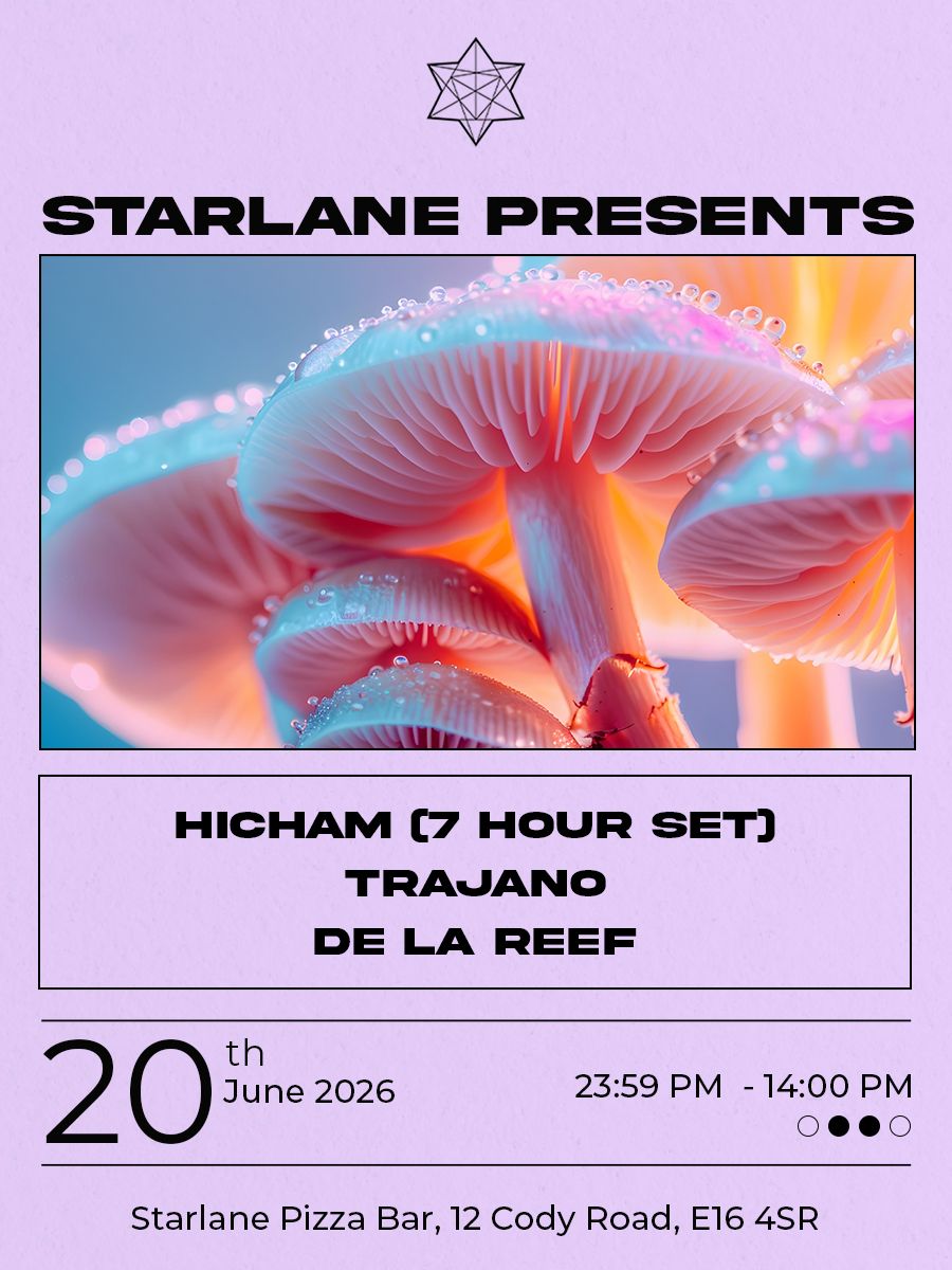 Starlane presents: Hicham, TRAJANO & De La Reef