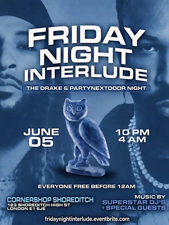Friday Night Interlude London - Drake & Party Next Door Free Night