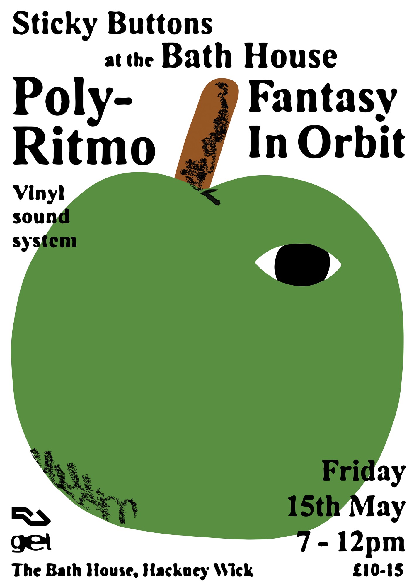Sticky Buttons at The Bath House with Poly-Ritmo & Fantasy In Orbit