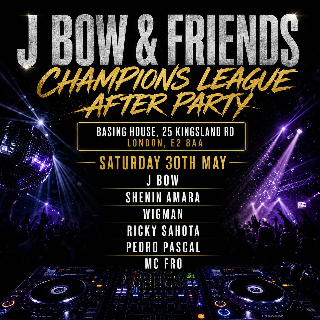 J BOW & FRIENDS CHAMPIONS LEAGUE AFTER PARTY