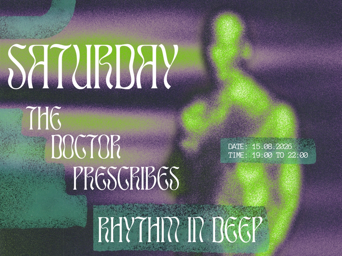 Saturday's Prescription - Rhythm in Deep