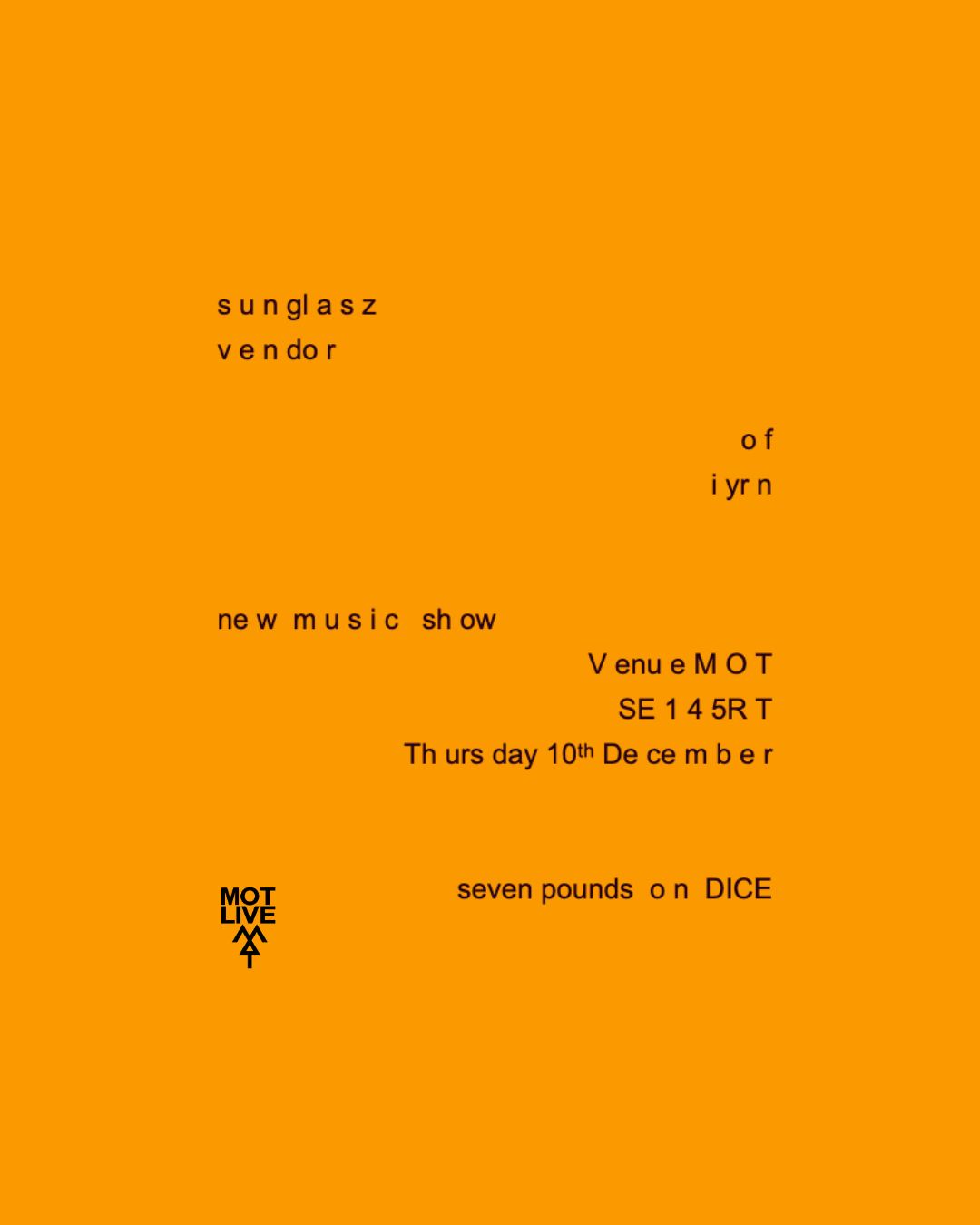 MOT LIVE: SUNGLASZ VENDOR // OF IYRN - M.O.T