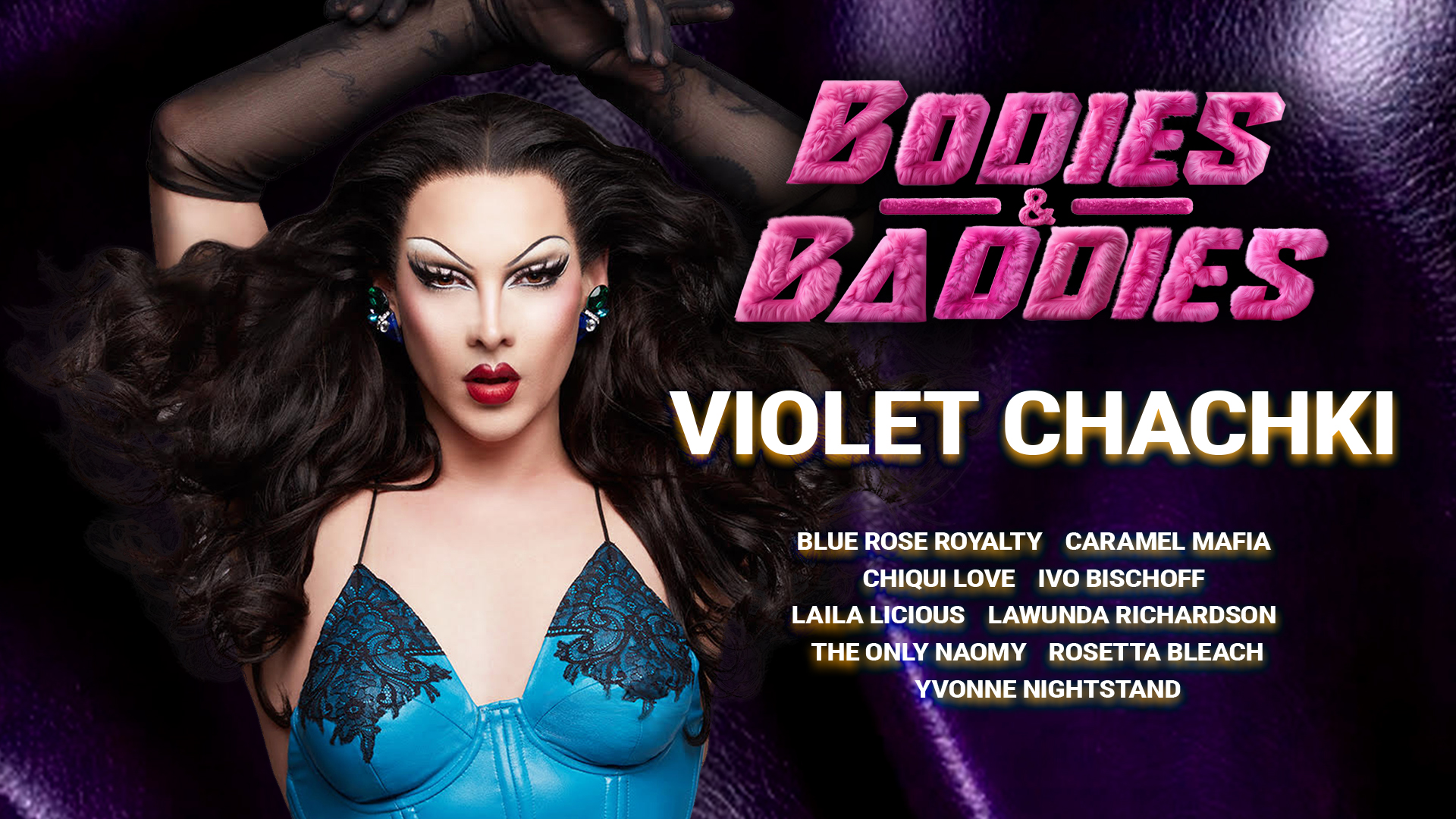 Bodies & Baddies - Berlin Pride Party with Violet Chachki