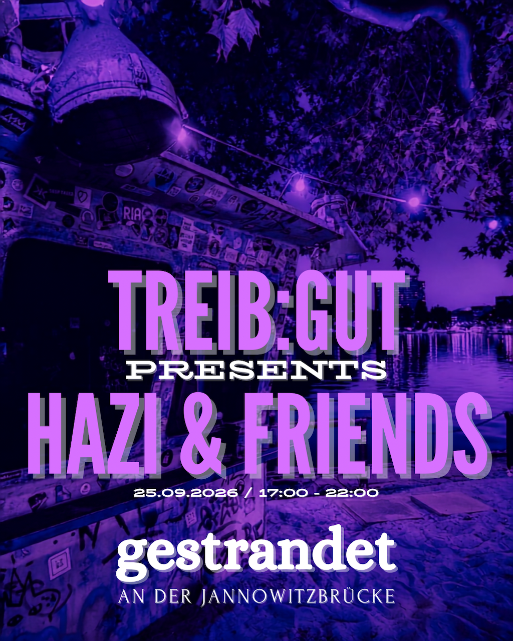 Treib:Gut presents: Hazi & friends