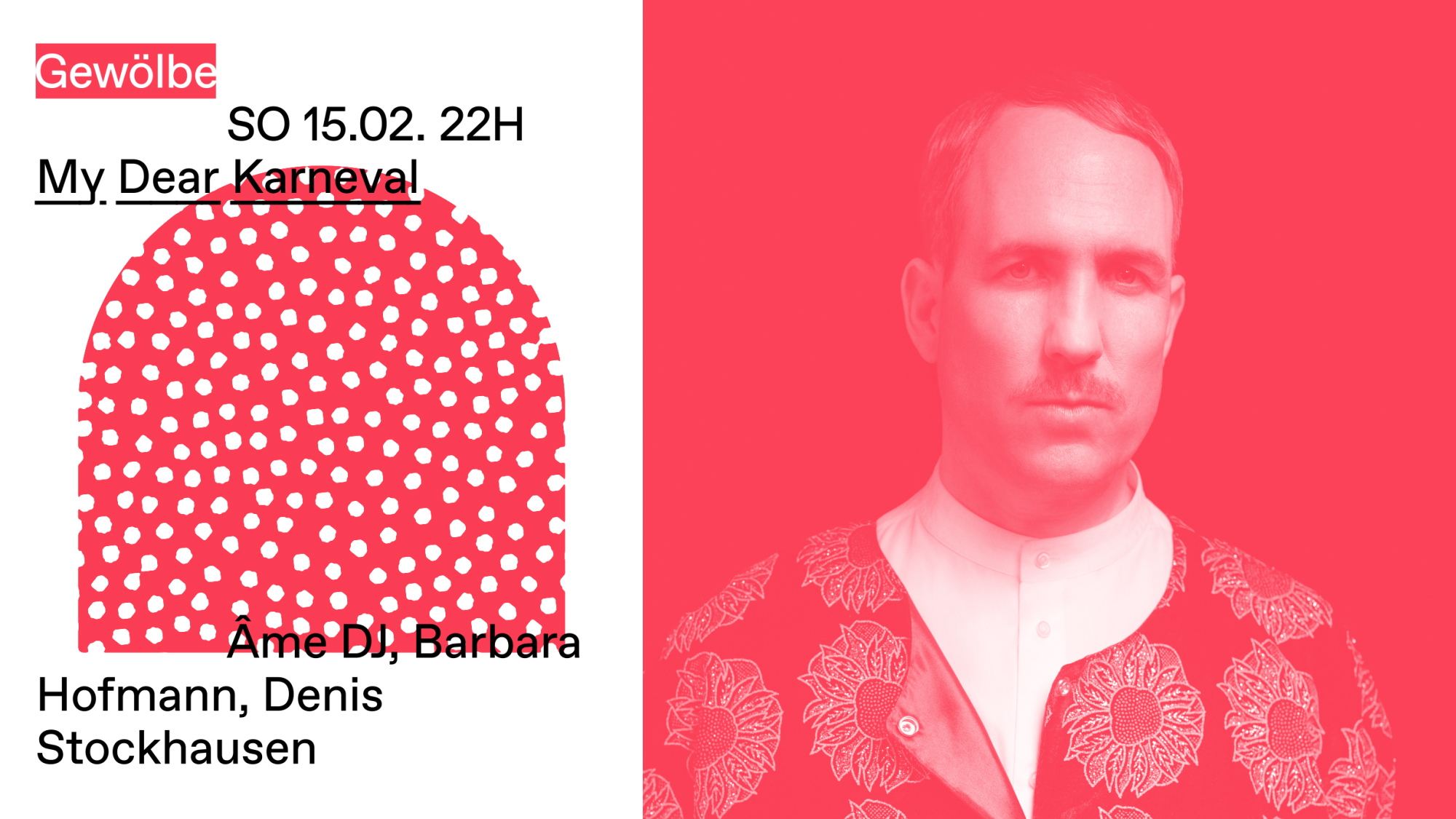 My Dear Karneval with Âme (DJ), Barbara Hofmann, Denis Stockhausen