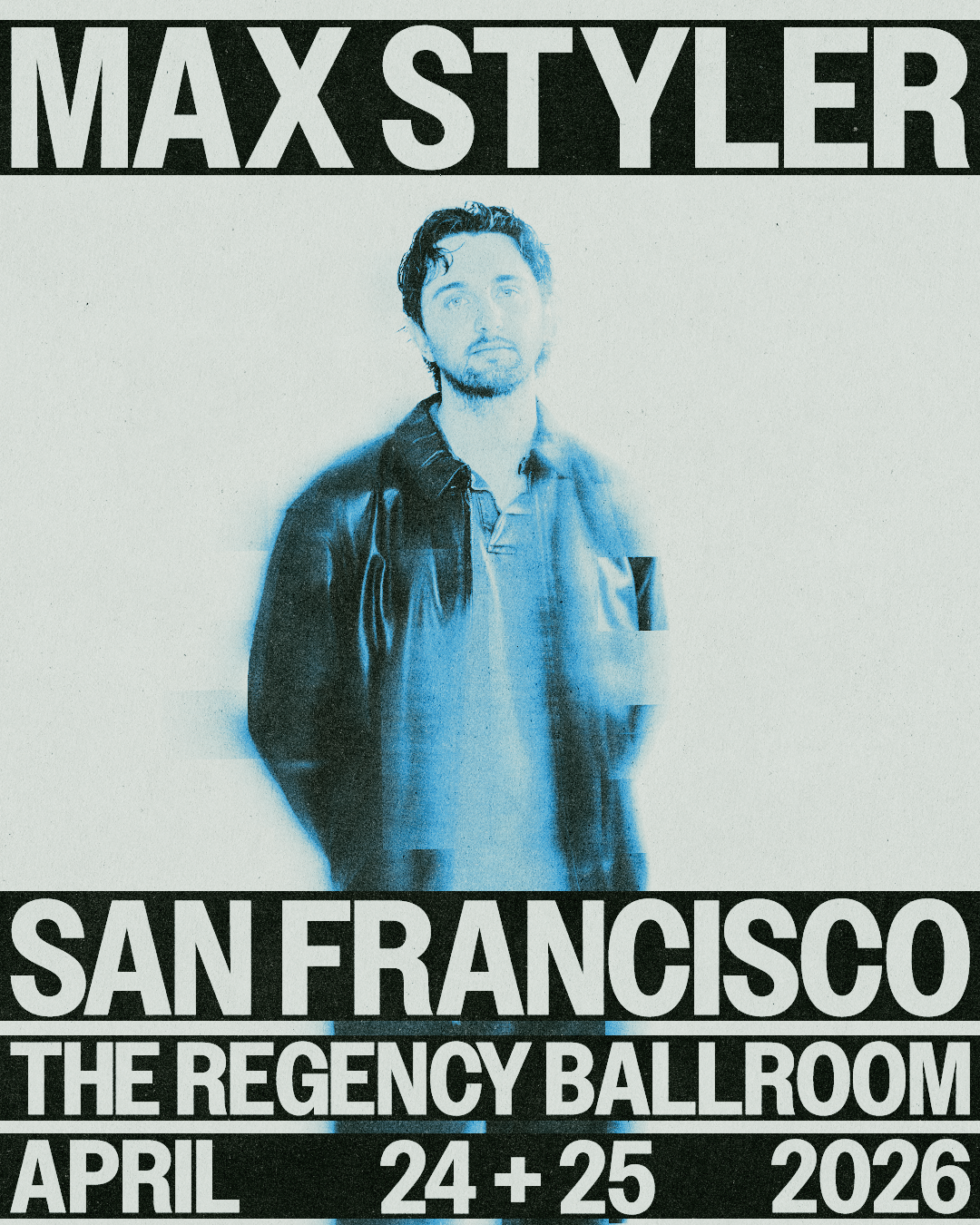 Max Styler - 2nd Show Added