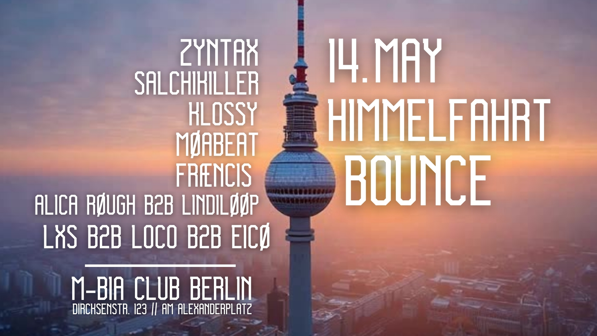 Himmelfahrt Bounce at M-BIA, Berlin