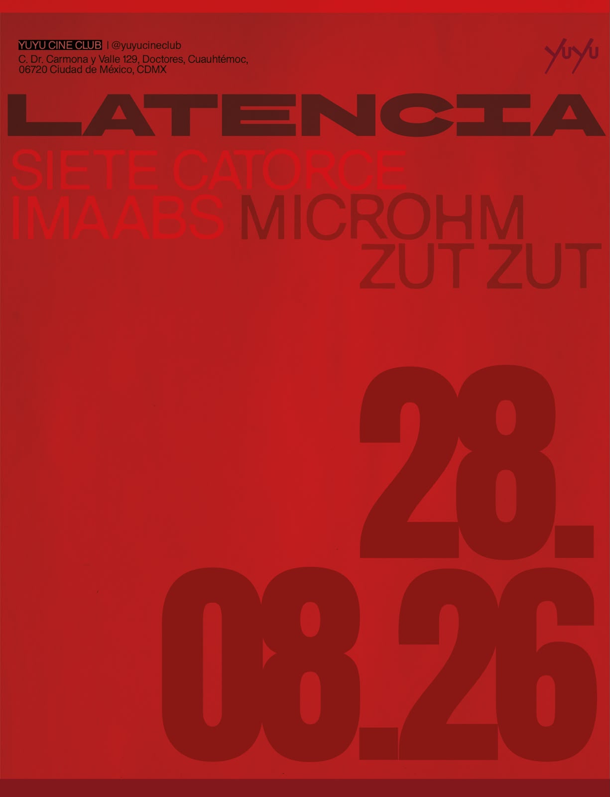 Yu Yu Cine Club: Latencia takeover with Siete Catorce, Imaabs, Microhm, Zutzut
