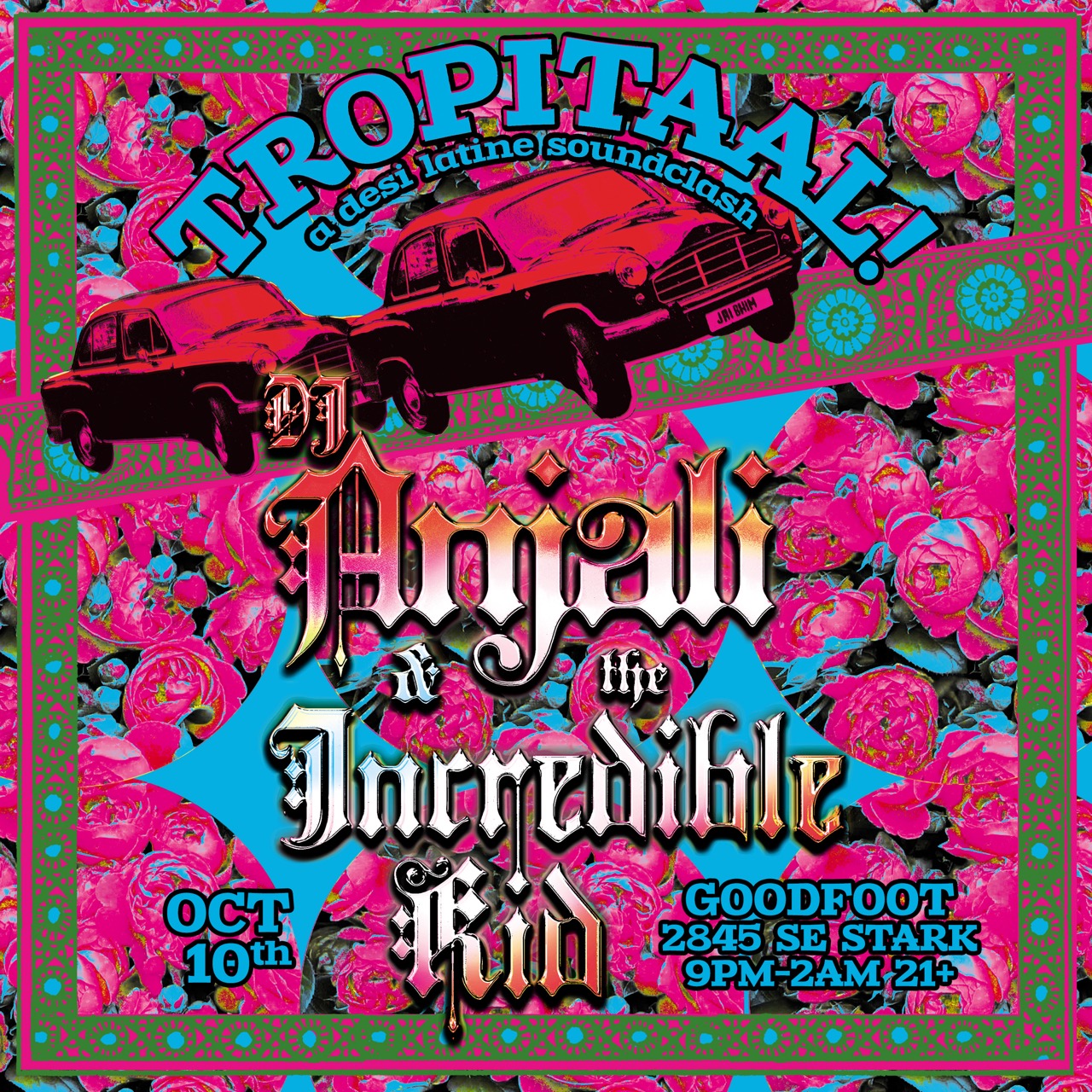 TROPITAAL! Desi Latine Soundclash with DJ Anjali and The Incredible Kid
