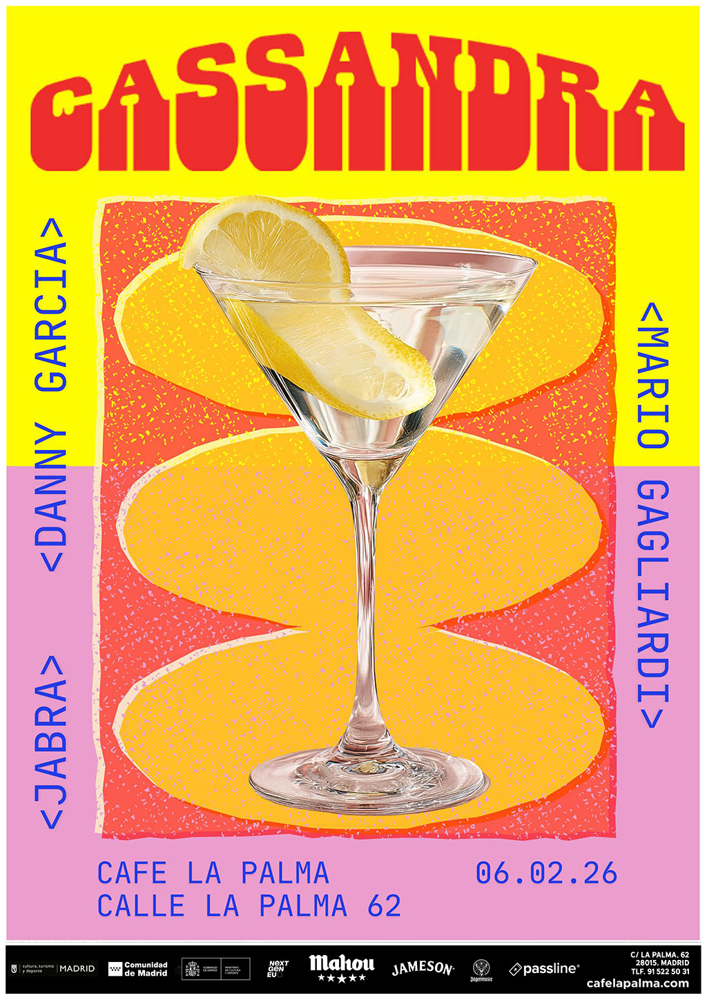 CASSANDRA: MARIO GAGLIARDI + JABRA + DANNY GARCIA