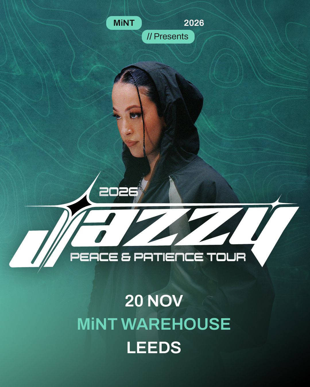 Mint presents: JAZZY Peace & Patience Tour (LEEDS)