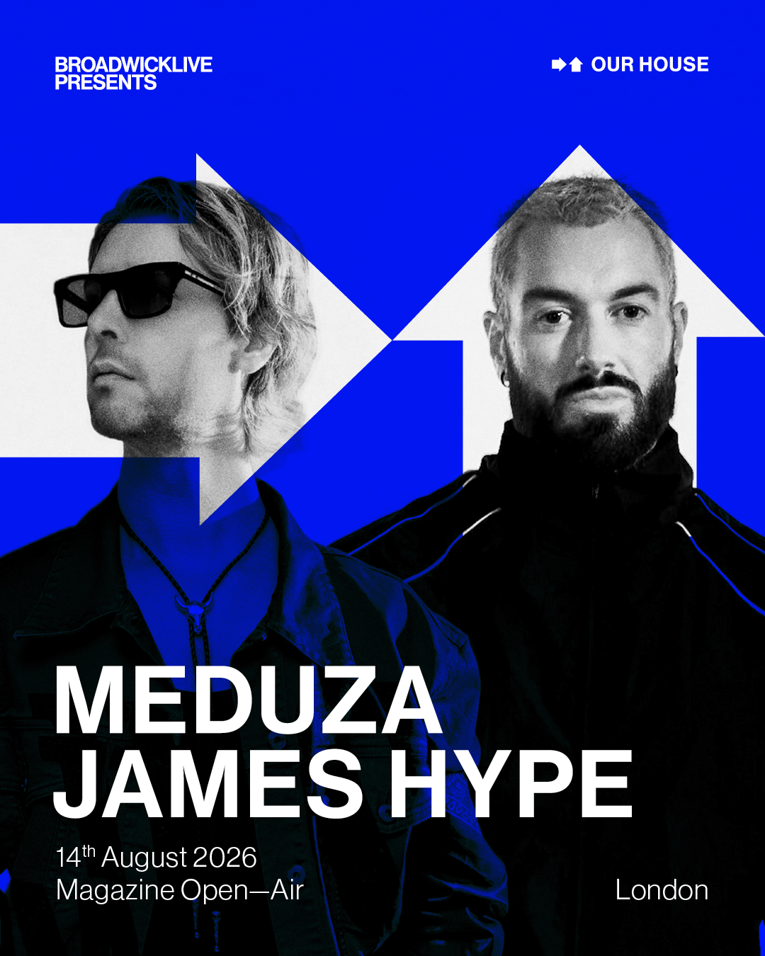 Our House with Meduza & James Hype