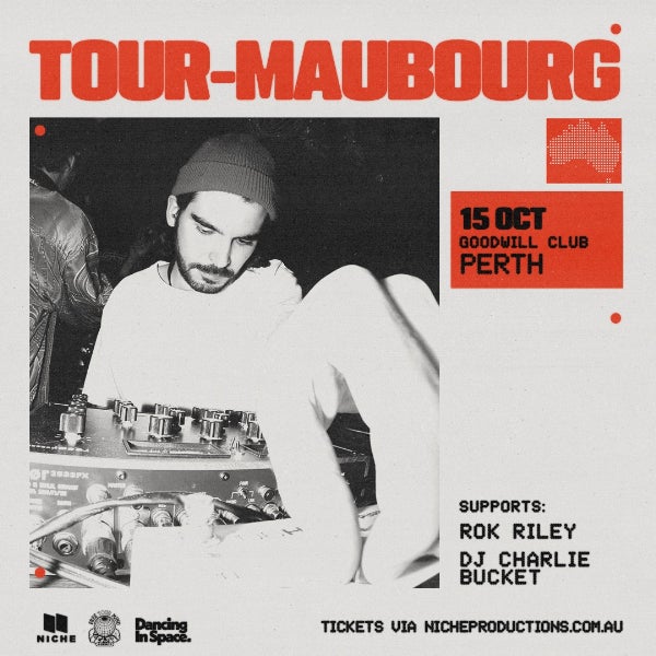 Dancing In Space & Niche Productions present: Tour-Maubourg