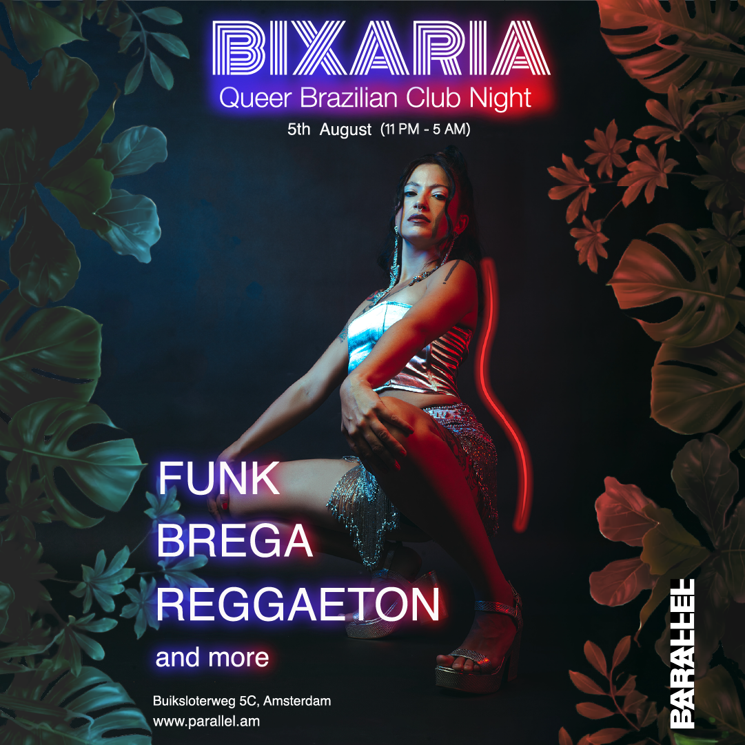 BIXARIA - queer Brazilian club night at Parallel, Amsterdam