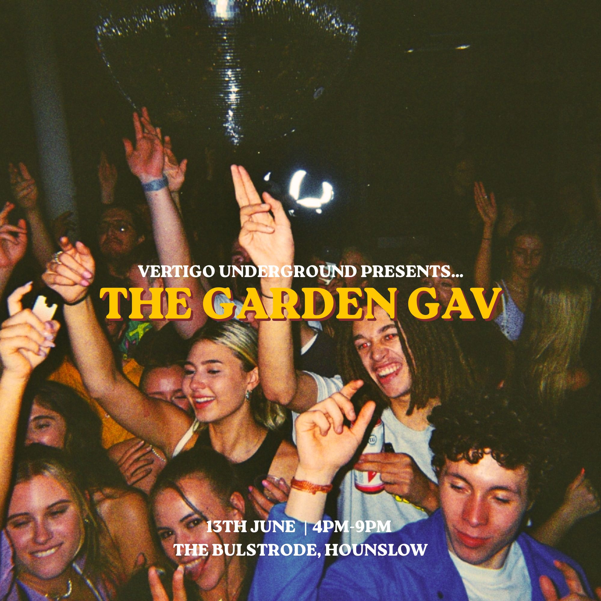 Vertigo Underground: The Garden Gav (FREE GARDEN PARTY)