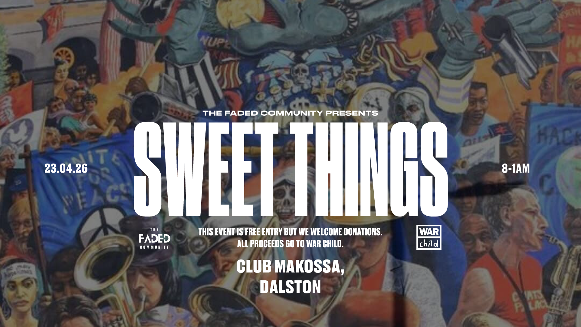 The Faded Community presents Project: Sweet Things: Free party in Dalston