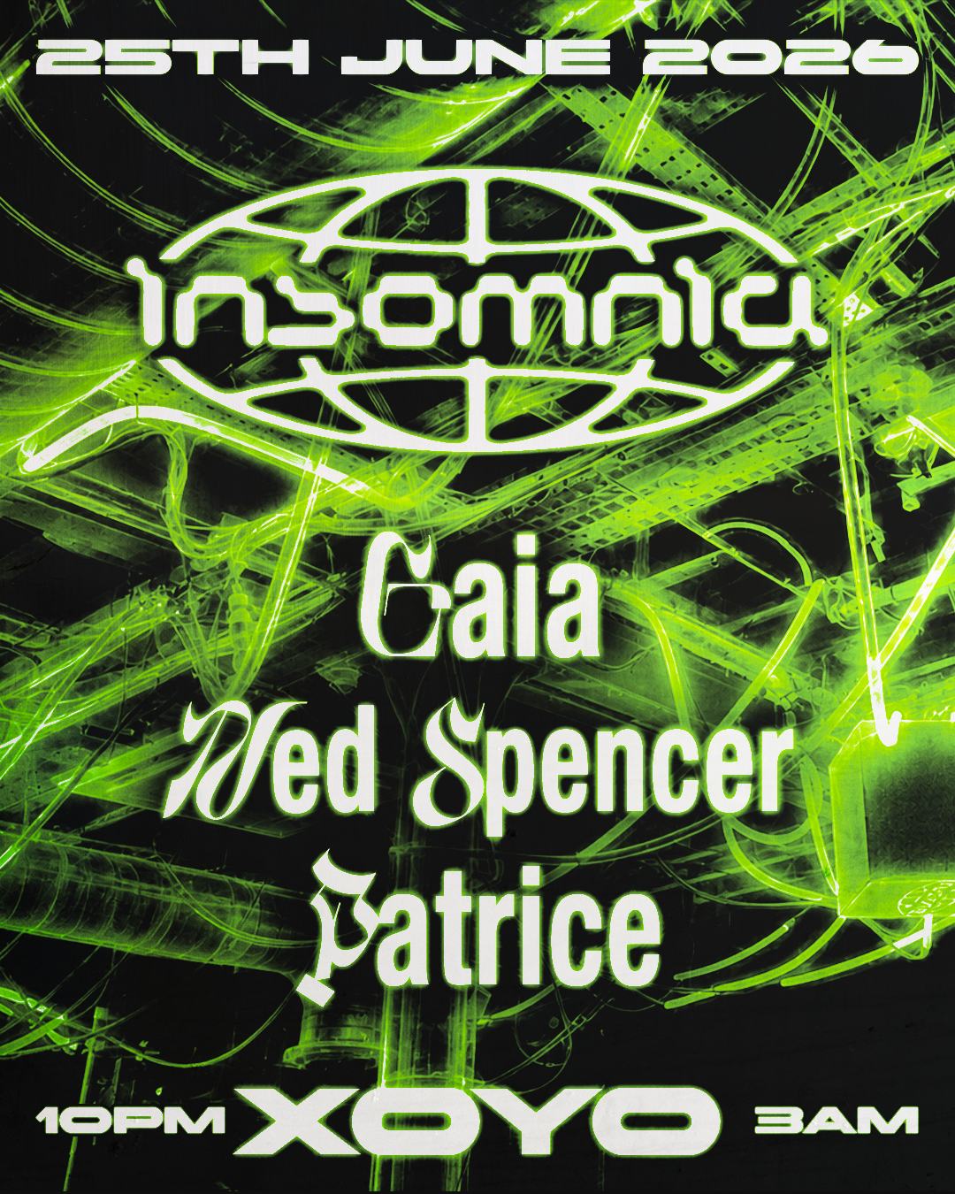 Insomnia London: GAIA, Patrice, Ned Spencer