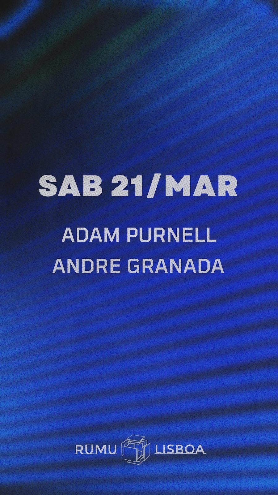 Rūmu presents: Adam Purnell & André Granada