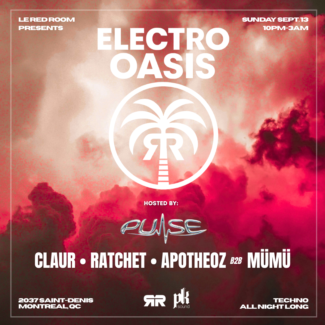 Electro Oasis (every Sunday) *Free with RSVP ticket* — Music · Montreal