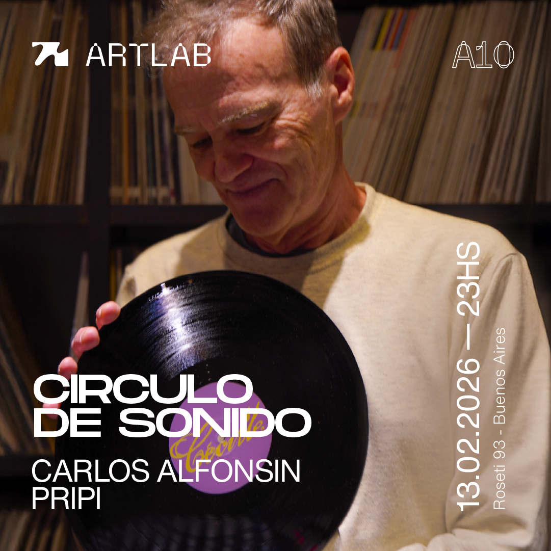 Artlab pres. Circulo de Sonido / Carlos Alfonsin + Pripi