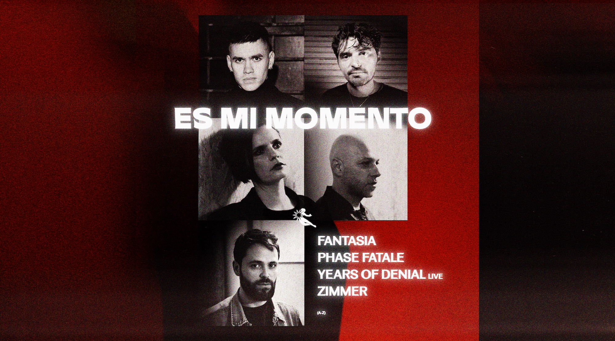 Es Mi Momento: Phase Fatale, Years of Denial, Zimmer, Fantasia