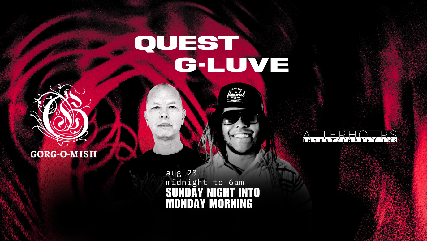 Gorg-O-Mish presents: Quest & G-Luve