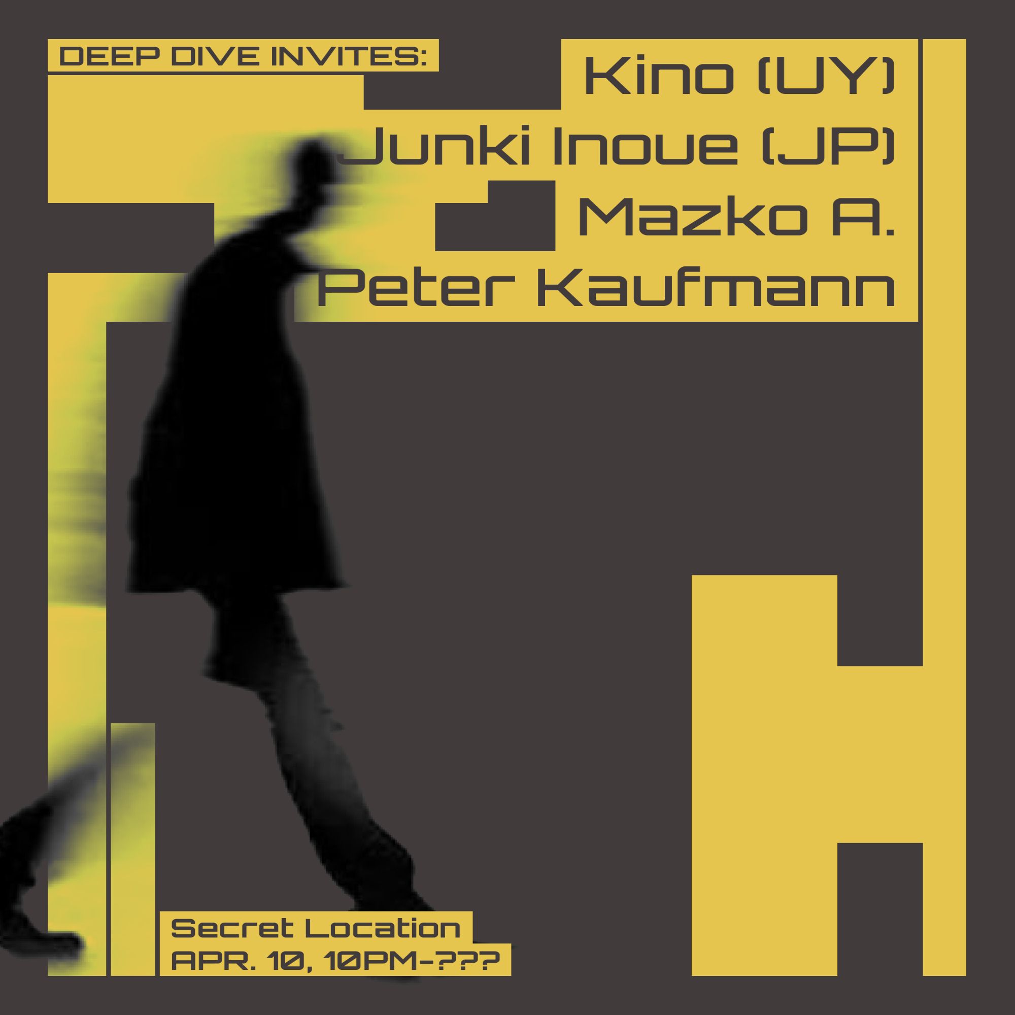 Deep Dive Invites - Kino (UY) & Junki Inoue (JP)