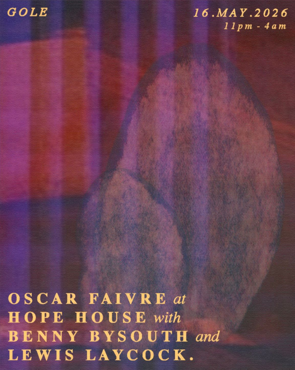 Gole 1st Birthday: Oscar Faivre, Benny Bysouth & Lewis Laycock [In Aid of MAP Charity]