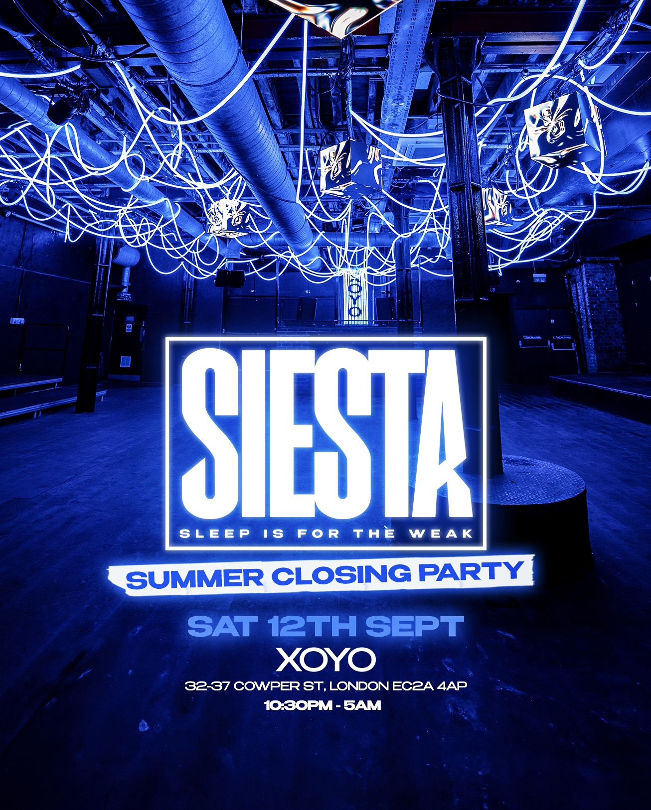 Siesta - Summer Closing Party at XOYO