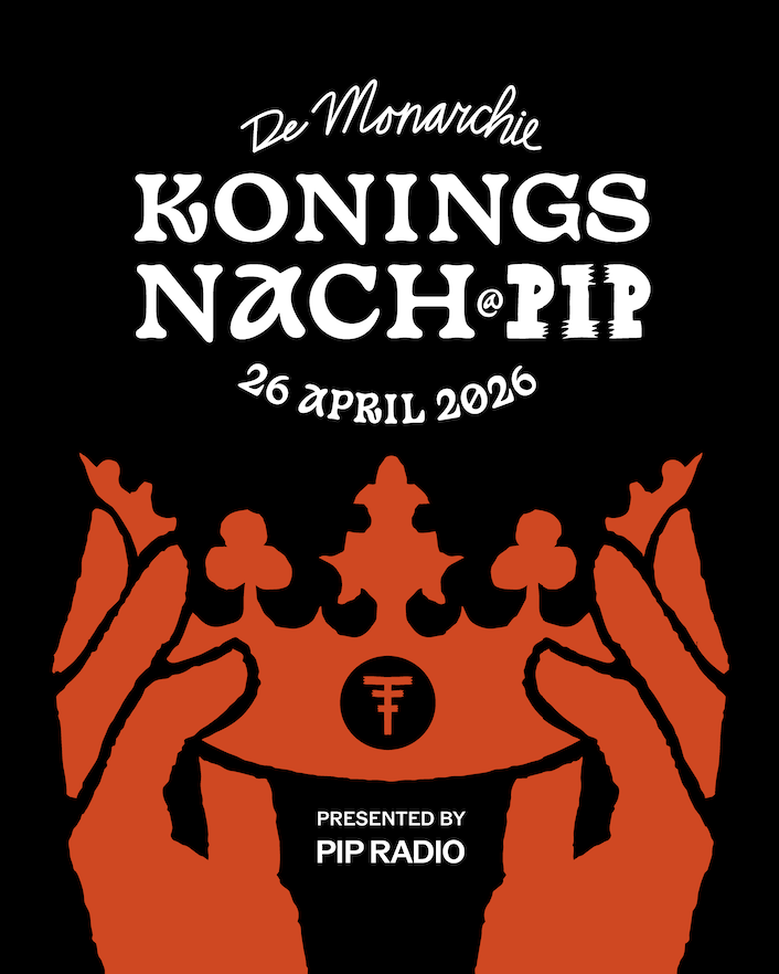 PIP Radio presents De Monarchie (Koningsnach)