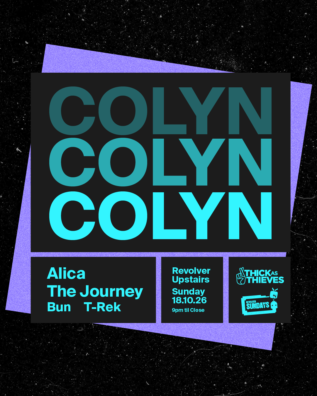 Colyn (NL) - Revolver Upstairs pres. by Thick As Thieves