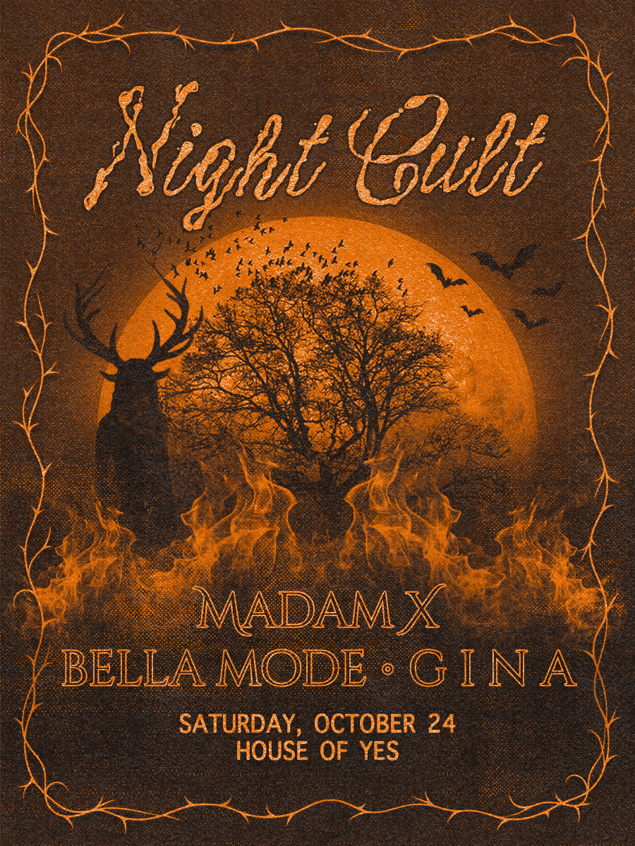 Night Cult: Madam X, Bella Mode, G I N A