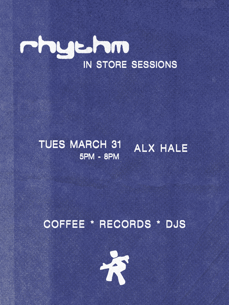 Rhythm In Store Session: Alx Hale