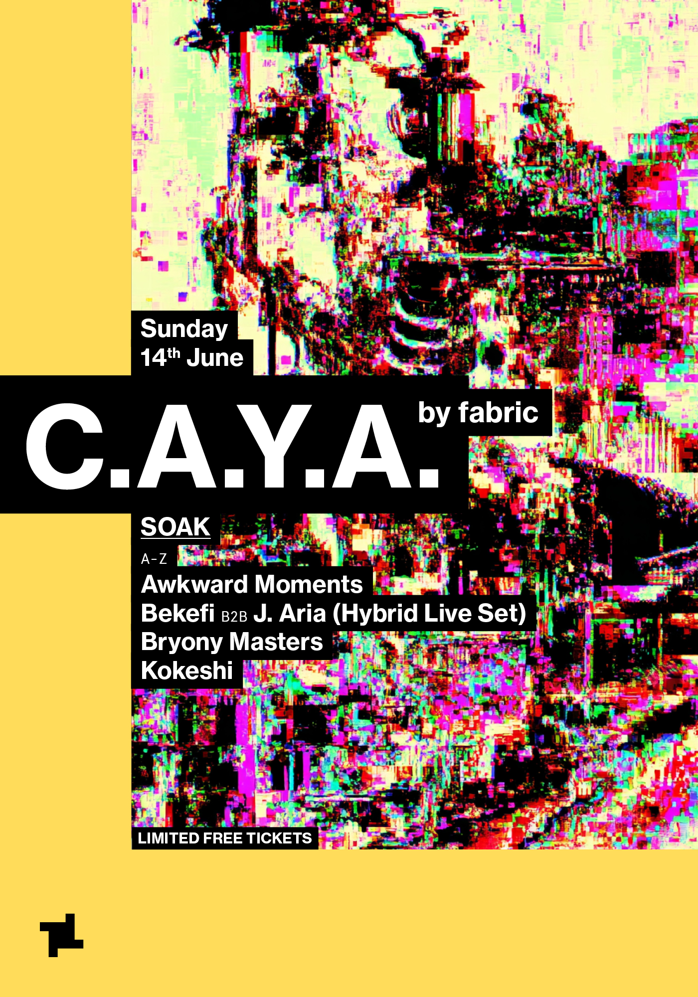 CAYA: SOAK - Awkward Moments, Bekefi B2B J. Aria (Hybrid Live Set), Bryony Masters, Kokeshi