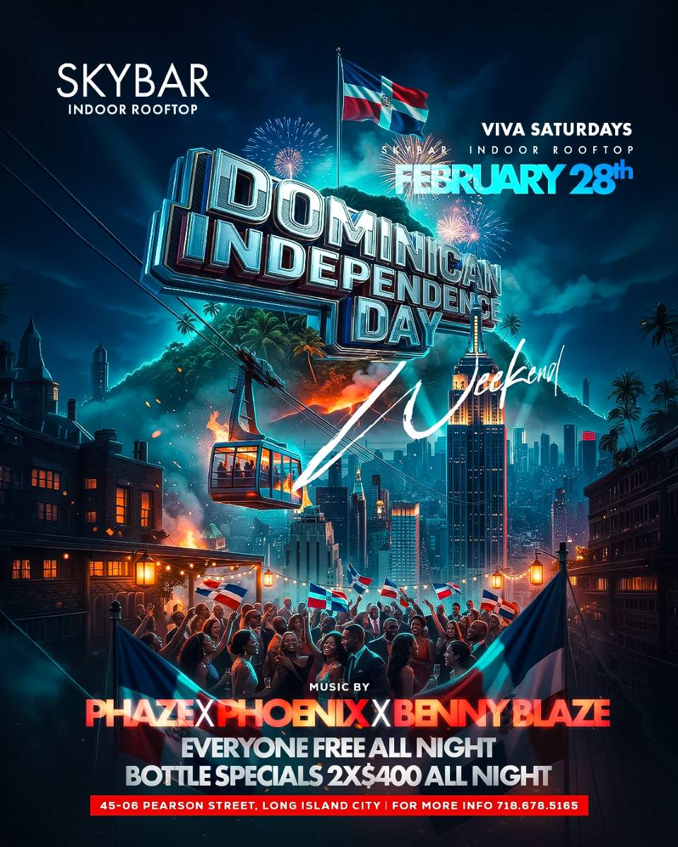 Skybar Rooftop Saturdays – Viva Saturdays - Dominican Independence Day Wknd