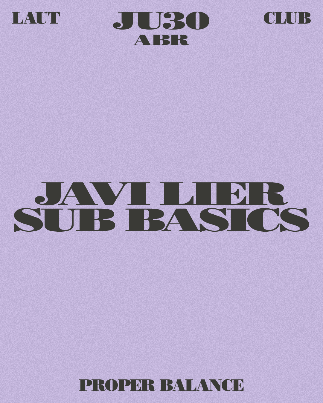 Proper Balance: Sub Basics + Javi Lier