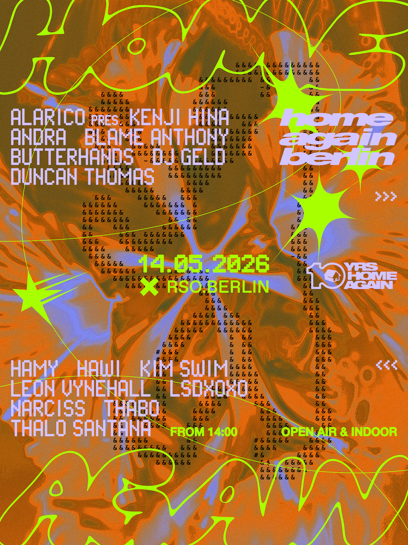 Home Again Berlin - Day & Night - Open Air & Indoor